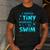Swimming Teacher I Teach Tiny Humans To Swim Swim Instructor Men's Casual T-Shirt Dark Grey Swimming Teacher I Teach Tiny Humans To Swim Swim Instructor Men's Casual T-Shirt Dark Grey