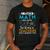 I Teach Math Because Science Teachers Need Heroes Too Men's Casual T-Shirt Dark Grey