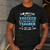 Teacher If At First You Don't Succeed Try Doing What Your Men's Casual T-Shirt Dark Grey Teacher If At First You Don't Succeed Try Doing What Your Men's Casual T-Shirt Dark Grey