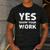 Yes Show Your Work Gteat Testing Math Teacher T-Shirt Men's Casual T-Shirt Dark Grey