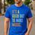 It's A Good Day To Make Music Music Lover Teacher Men's Casual T-Shirt Royal Blue