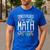 Math Teacher Dinosaurs Didn't Learn Math Mathematics Men's Casual T-Shirt Royal Blue Math Teacher Dinosaurs Didn't Learn Math Mathematics Men's Casual T-Shirt Royal Blue