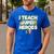 I Teach Superheroes School Teacher Professor Men's Casual T-Shirt Royal Blue I Teach Superheroes School Teacher Professor Men's Casual T-Shirt Royal Blue