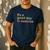 It's A Good Day To Exercise PE Teacher Gym Exercise For Men Women Men's Casual T-Shirt Navy It's A Good Day To Exercise PE Teacher Gym Exercise For Men Women Men's Casual T-Shirt Navy