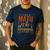 Math Is My Superpower Funny Teacher Men's Casual T-Shirt Navy
