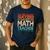 If You Have No Success At First Try It With a Fun Maths Teacher Men's Casual T-Shirt Navy If You Have No Success At First Try It With a Fun Maths Teacher Men's Casual T-Shirt Navy