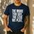 The More You Say The Less We Play Men Women PE Teacher Men's Casual T-Shirt Navy The More You Say The Less We Play Men Women PE Teacher Men's Casual T-Shirt Navy