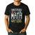 Math Teacher Dinosaurs Didn't Learn Math Mathematics Men's Casual T-Shirt Black Math Teacher Dinosaurs Didn't Learn Math Mathematics Men's Casual T-Shirt Black