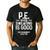 PE Physical Education Teacher Sweating Men Women Men's Casual T-Shirt Black PE Physical Education Teacher Sweating Men Women Men's Casual T-Shirt Black