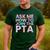 Ask Me How To Join PTA Crew Parent Teacher Matching School Men's Casual T-Shirt Forest