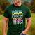 Bruh It's Test Day You Got This Funny Teacher Men's Casual T-Shirt Forest