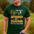 I Don't Need A Costume I'm A Spanish Teacher Halloween Men's Casual T-Shirt Forest I Don't Need A Costume I'm A Spanish Teacher Halloween Men's Casual T-Shirt Forest