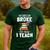 Halloween Teacher Tee My Broom Broke So Now I Teach Men's Casual T-Shirt Forest Halloween Teacher Tee My Broom Broke So Now I Teach Men's Casual T-Shirt Forest