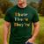 Their There They'Re English Teacher Gramma Police Joke Men's Casual T-Shirt Forest Their There They'Re English Teacher Gramma Police Joke Men's Casual T-Shirt Forest