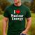 I Love Nuclear Energy School Teacher Men's Casual T-Shirt Forest I Love Nuclear Energy School Teacher Men's Casual T-Shirt Forest