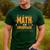 Math Is My Superpower Math Teacher Student Men's Casual T-Shirt Forest
