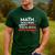 Math Teachers Aren't Mean Men's Casual T-Shirt Forest Math Teachers Aren't Mean Men's Casual T-Shirt Forest