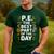 PE School Gym Teacher PE The Bests Part Of The Day Men's Casual T-Shirt Forest