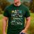 Show Your Work Math Teacher First Day Back To School Men's Casual T-Shirt Forest Show Your Work Math Teacher First Day Back To School Men's Casual T-Shirt Forest