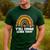 Teacher First Day Of School Y'All Gonna Learn Today Men's Casual T-Shirt Forest
