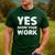 Yes Show Your Work Gteat Testing Math Teacher T-Shirt Men's Casual T-Shirt Forest