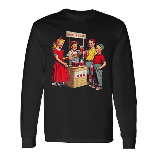 You're In A Cult Long Sleeve T-Shirt | Seseable UK