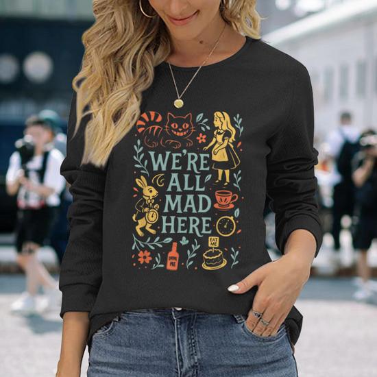 Alice In Wonderland We're All Mad Here Long Sleeve T-Shirt - Seseable