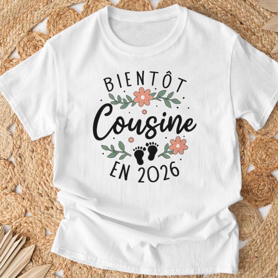 T-Shirt Annonce Grossesse Drôle 'Je Vais Être Cousine 2026' - Cadeau Future Cousine