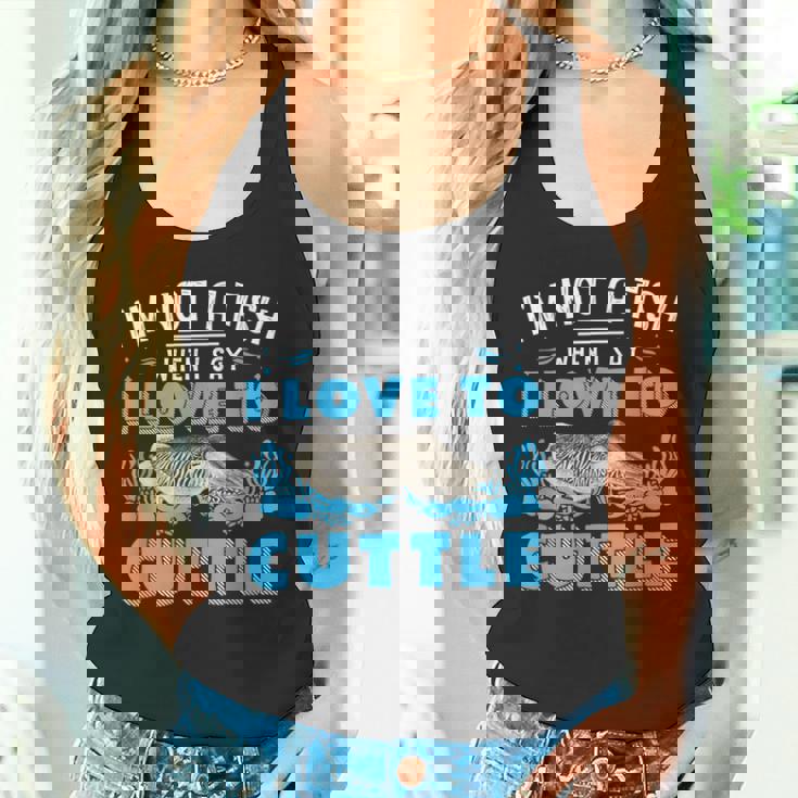 I'm Not A Fish When Iay I Love To Cuttlefish タンクトップ