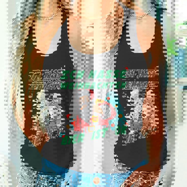 Lustiges I Hate Christmas Ich Hasse Weihnachten Bier Ist Ok Tank Top