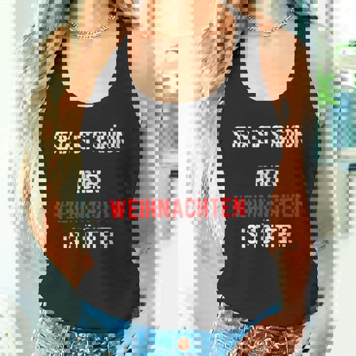 Sex Istchön Aber Weihnachten Ist Öfter Zweideutigpruch Tank Top