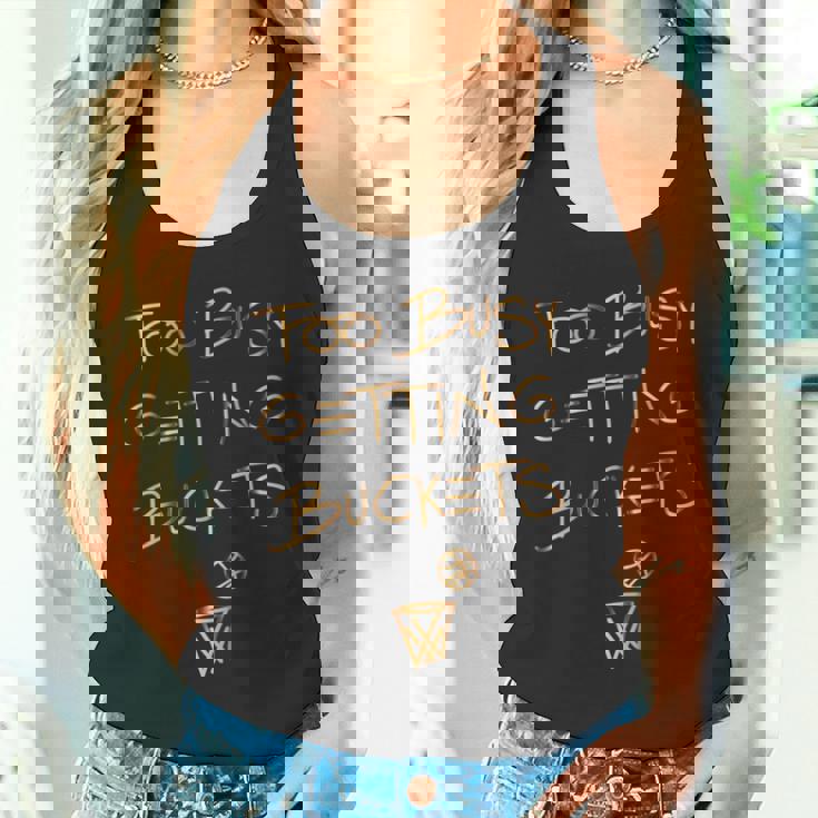 Too Busy Getting Buckets 面白いバスケットボール タンクトップ