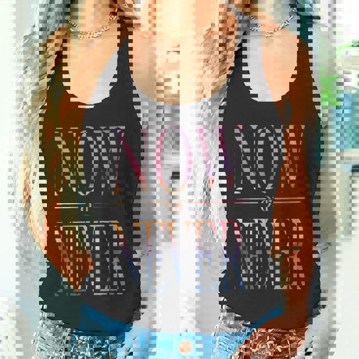 Trendy Now Or Never Inspirational タンクトップ