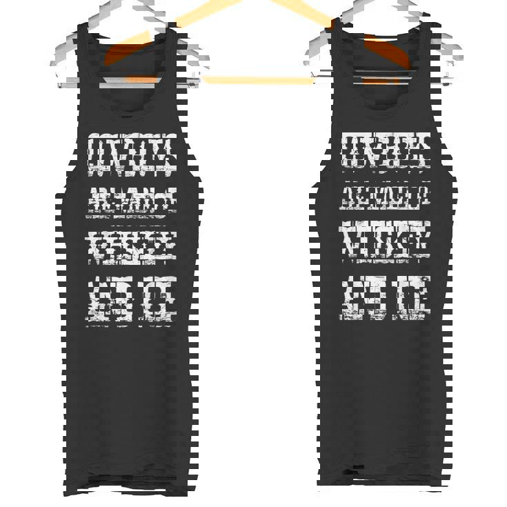 Cowboys Are Made Of Whiskey And Ice Western Texas Urban Tank Top