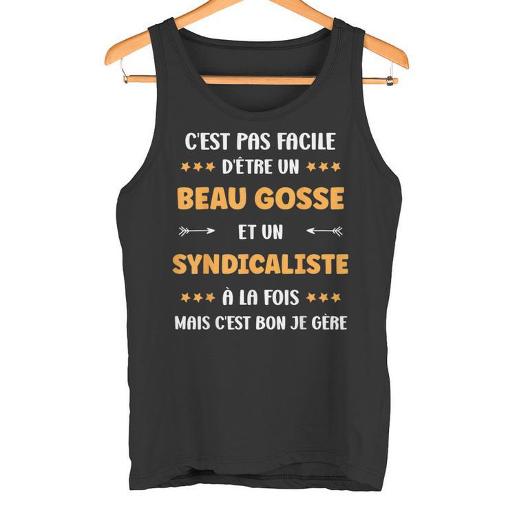 Départuperyndicaliste Beau Gosse Humouryndicaliste Débardeur e