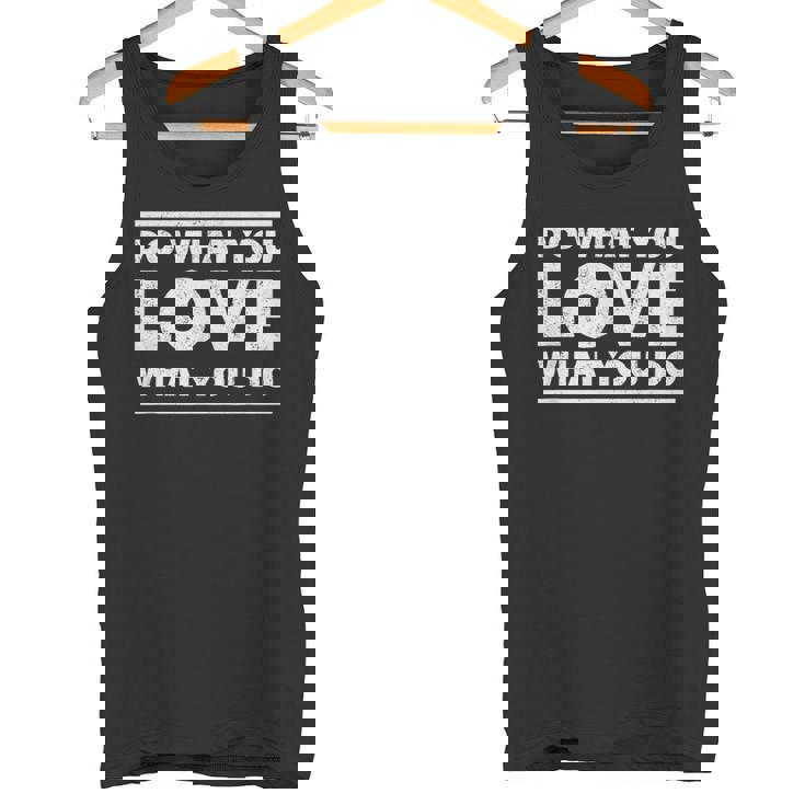 Do What You Love What You Do インスピレーショナルな職業 タンクトップ