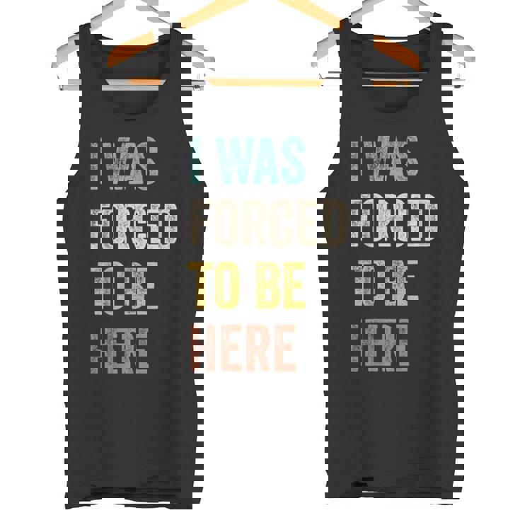 Fui Forzado A Estar Aquí Chistes Divertidosarcástico Camiseta sin mangas