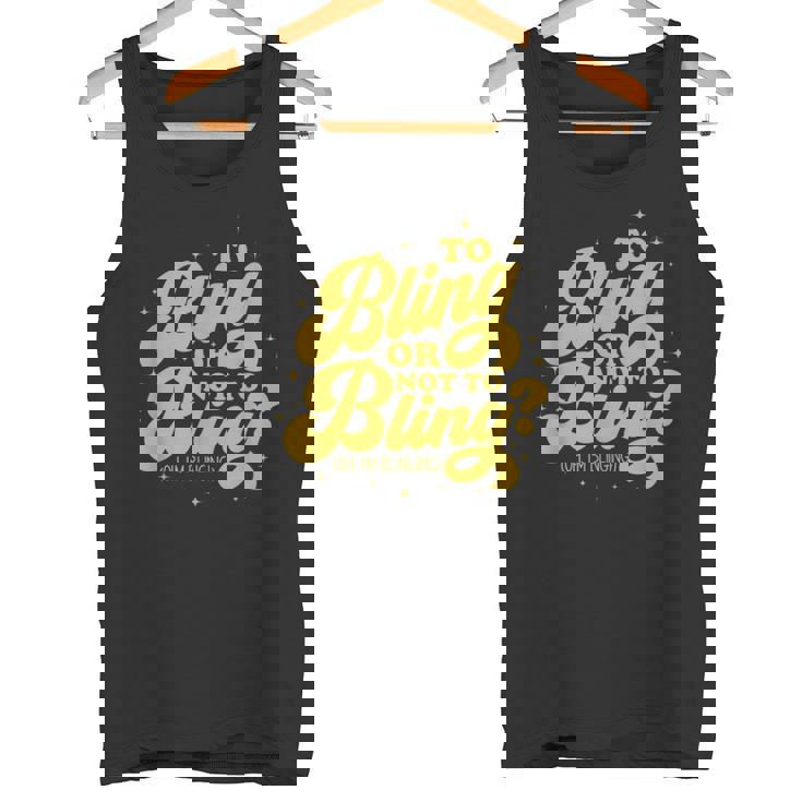 Les Amateurs De Bling Bling Bling-Bling Ou Pas Oh Jeuis Drôle Débardeur e