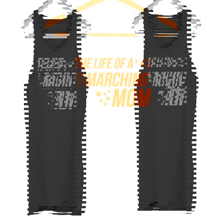 Life Of a Marching Mom Band Parent Support Competition Tank Top