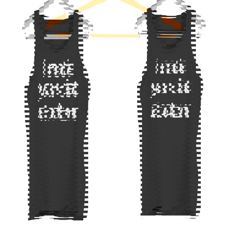 I Made Your Dad A Bottom Canotta