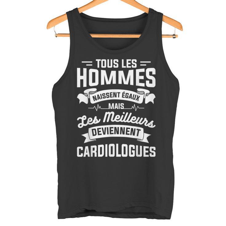 Mais Les Meilleurs Deviennent Cardiologues Cardiologue Débardeur e