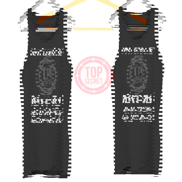 Mon Travail Est Topecret Humour Nouvel Emploi Collègue Débardeur e