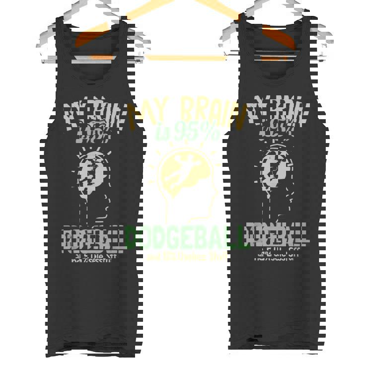 My Brain Is 95 ドッジボール プリズンボール チームゲーム ドッジボール タンクトップ