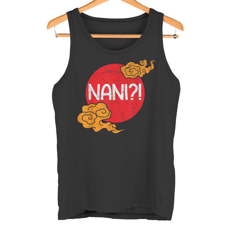 Nani Quoi Animes Otaku Japon Animé Cadeau Manga Débardeur e