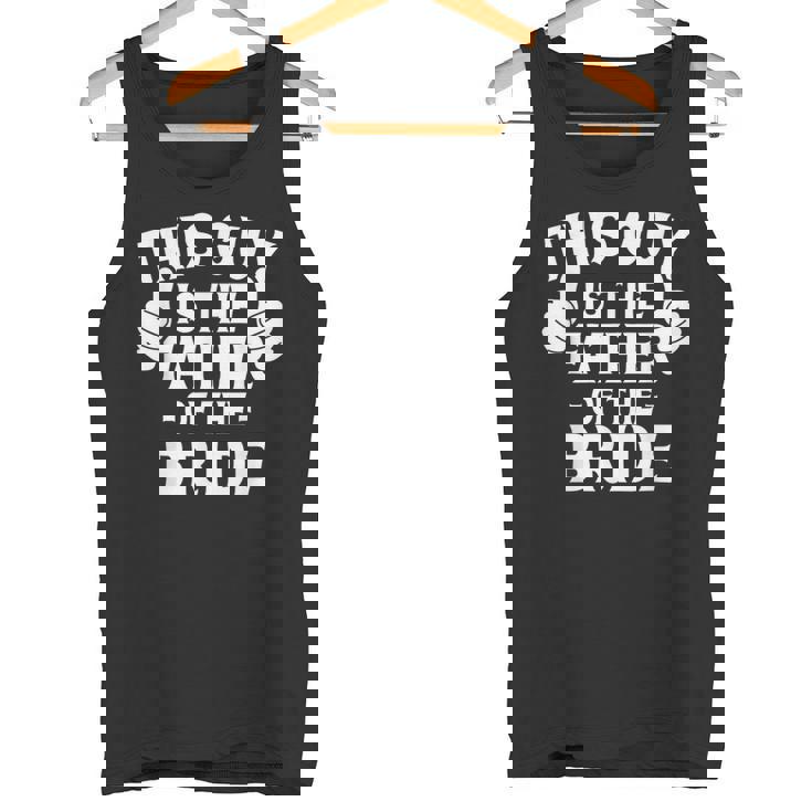 Questo È Il Padre Dellaposa Matrimonioposa Papà Canotta