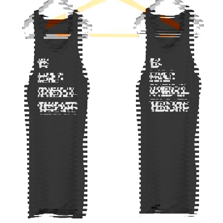 Yes I Really Do Need All These Cars 面白い車 タンクトップ