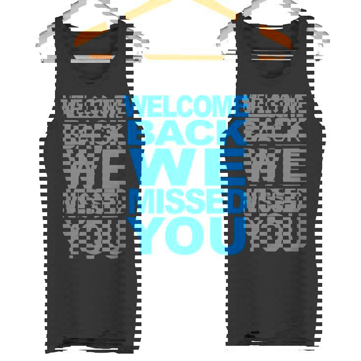 おかえりなさい、会いたかった。再開へようこそ タンクトップ