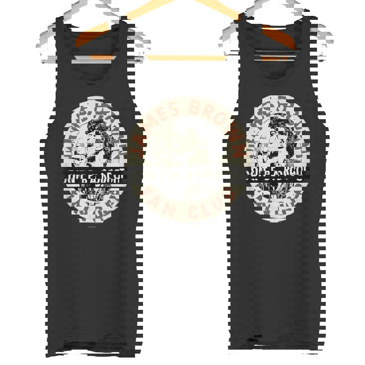 ジェームス・ブラウン・ファン・クラブ・ドント・ビー・ア・ドロップアウト タンクトップ