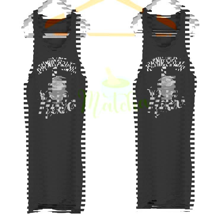 抹茶は全てを良くする、抹茶 タンクトップ