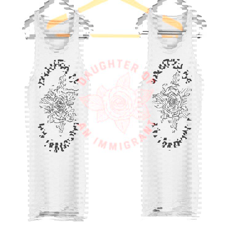 Daughter Of Immigrant Asian Hispanic Heritage Latina Tank Top